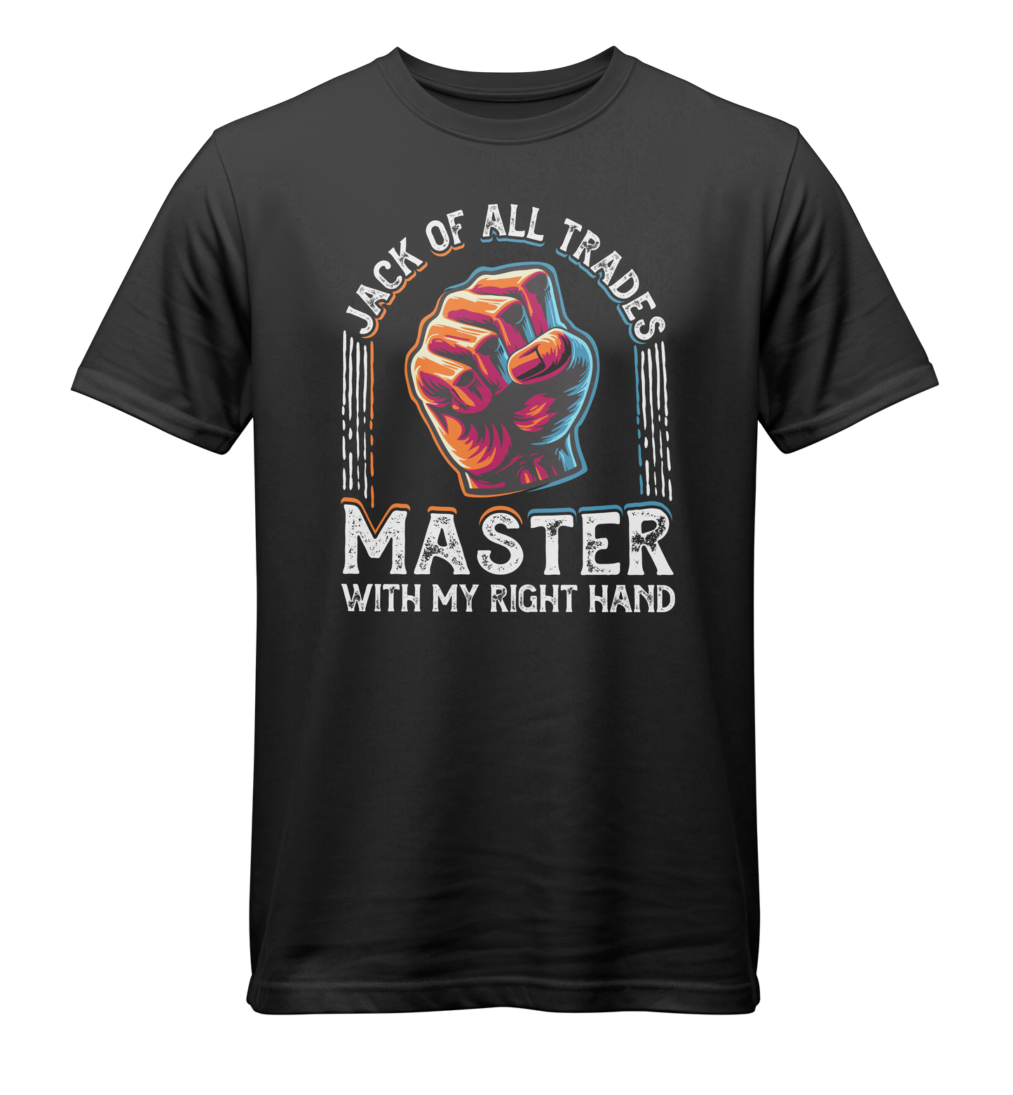 Jack of All Trades - Master with my Right Hand