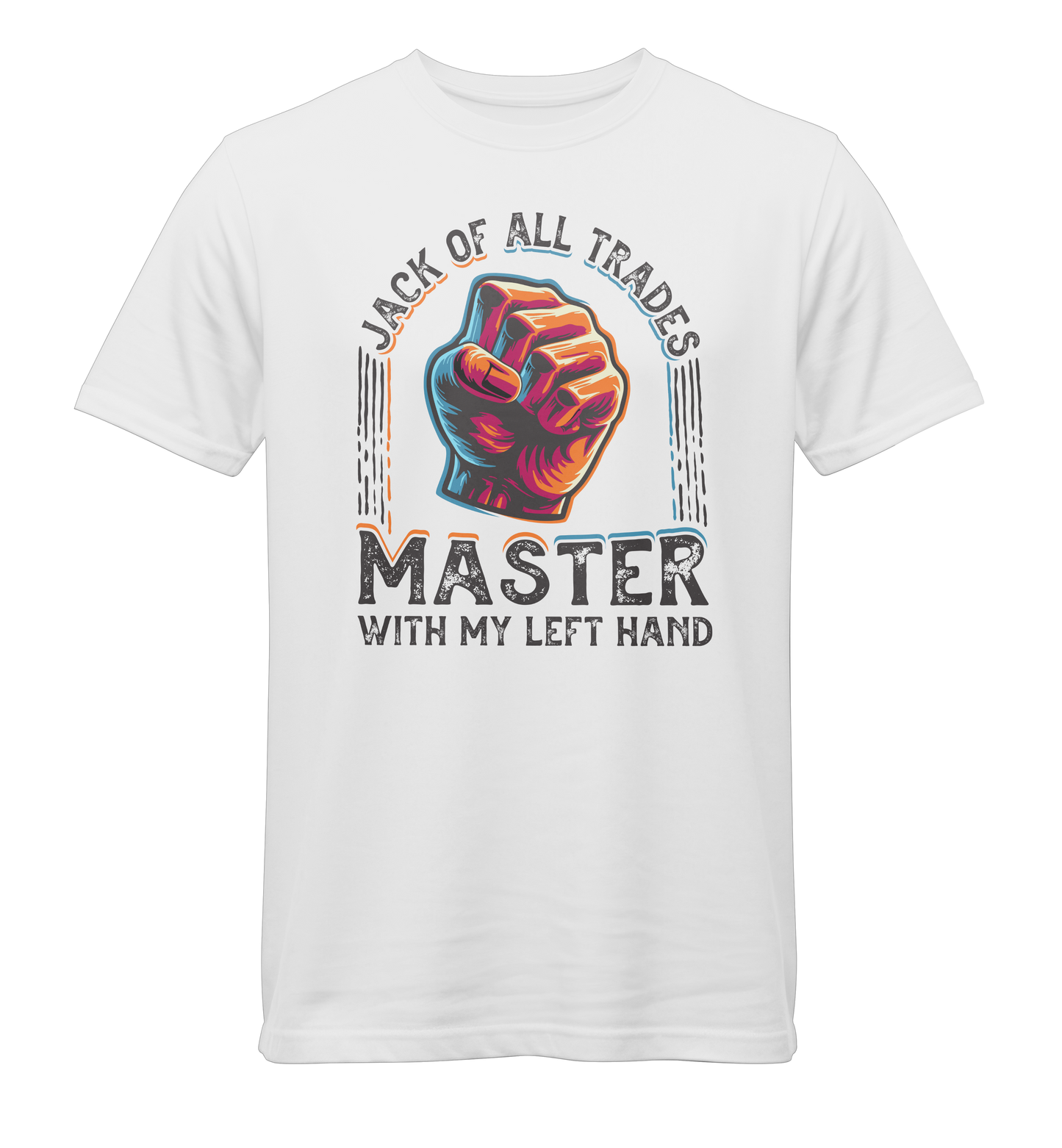 Jack of All Trades - Master with my Left Hand