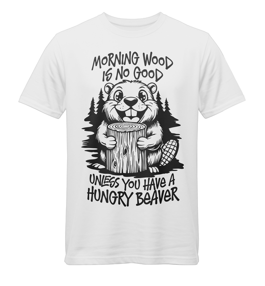Morning Wood is No Good Unless You Have A Hungry Beaver